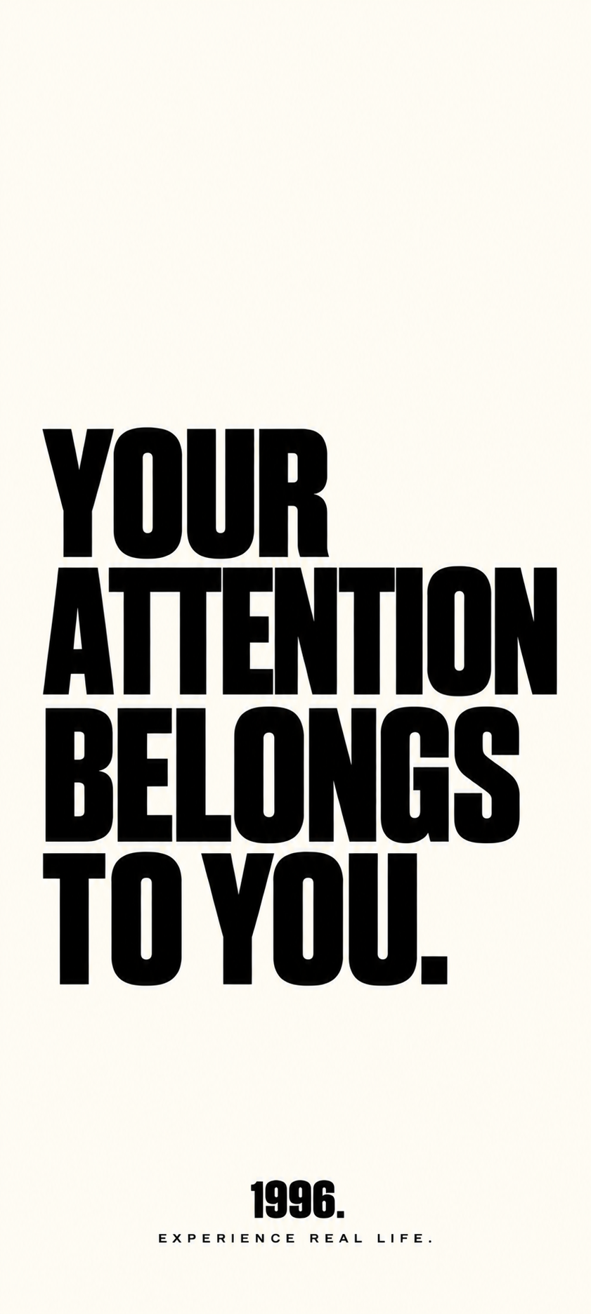 1996. Wallpaper YOUR ATTENTION BELONGS TO YOU. – LIGHT Version